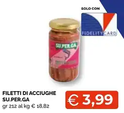 Mercatò Big FILETTI DI ACCIUGHE SU.PER.GA offerta