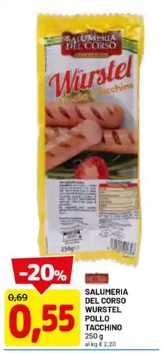 DPiù Salumeria del Corso Würstel Pollo Tacchino offerta