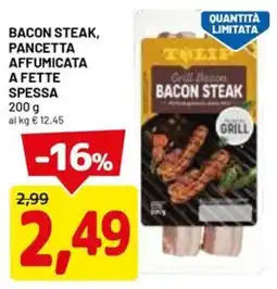 DPiù Grill Bacon BACON STEAK offerta