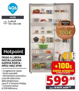 Comet Hotpoint FRIGO A LIBERA INSTALLAZIONE DOPPIA PORTA - HPD2 4402 XP4E offerta