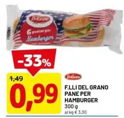DPiù F.LLI DEL GRANO PANE PER HAMBURGER offerta