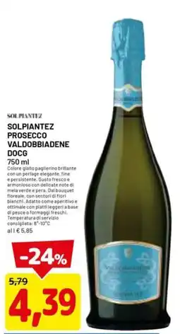 DPiù SOLPIANTEZ PROSECCO VALDOBBIADENE DOCG offerta