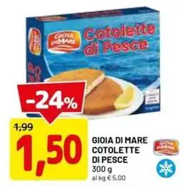 DPiù GIOIA DI MARE COTOLETTE DI PESCE offerta