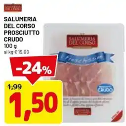 DPiù Salumeria del Corso Prosciutto Crudo offerta