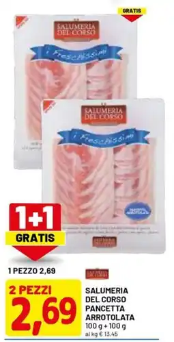 DPiù Salumeria del Corso Pancetta Arrotolata offerta