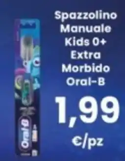 Interspar Spazzolino Manuale Kids 0+ Extra Morbido Oral-B offerta