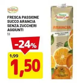 DPiù Fresca Passione Succo Arancia Senza Zuccheri Aggiunti offerta