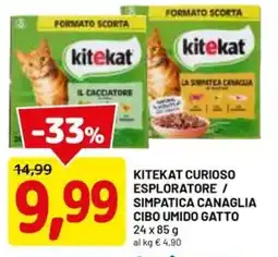 DPiù Kitekat Curioso Esploratore / Simpatica Canaglia offerta