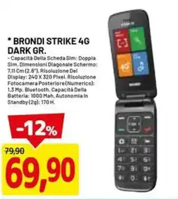 DPiù BRONDI STRIKE 4G DARK GR. offerta