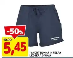DPiù SHORT DONNA IN FELPA LEGGERA GIVOVA offerta