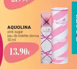 Tigotà AQUOLINA pink sugar offerta