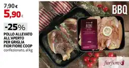 Ipercoop POLLO ALLEVATO ALL'APERTO PER GRIGLIA FIOR FIORE COOP offerta