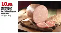 Ipercoop Mortadella Bologna IGP Fratelli Beretta Bonomia offerta