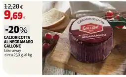 Ipercoop Cacioricotta al vino negroamaro Gallone offerta