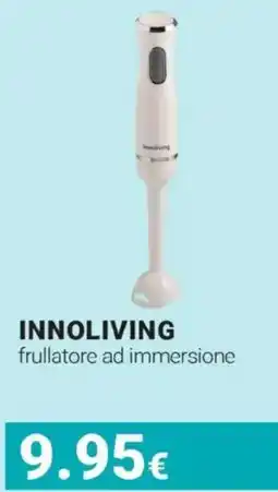 Tigotà Innoliving frullatore ad immersione offerta