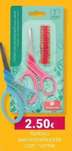 Tigotà Forbici personalizzate con nome Passaparola offerta