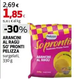 Ipercoop ARANCINI AL RAGÙ SO' PRONTI PELIZZA offerta