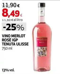 Ipercoop VINO MERLOT ROSÈ IGP TENUTA ULISSE offerta