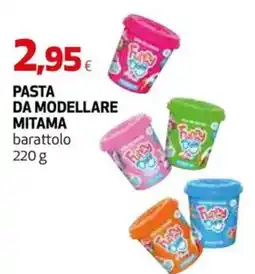 Ipercoop PASTA DA MODELLARE MITAMA offerta