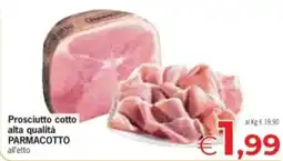 Despar Prosciutto cotto alta qualità PARMACOTTO offerta