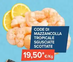 Sapore di Mare CODE DI MAZZANCOLLA TROPICALE SGUSCIATE SCOTTATE offerta