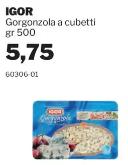 GrosMarket IGOR Gorgonzola a cubetti offerta