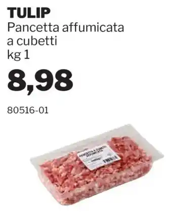 GrosMarket TULIP Pancetta affumicata a cubetti offerta