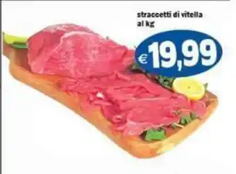 Il Castoro Supermercati straccetti di vitella offerta