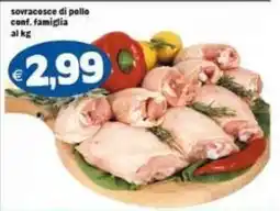 Il Castoro Supermercati sovracosce di pollo conf. famiglia offerta