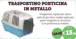 ZooPlanet TRASPORTINO PORTICINA IN METALLO offerta