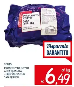 Zona PROSCIUTTO COTTO ALTA QUALITÀ +PERFORMANCE offerta