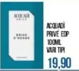 Beauty Si Acquadi Privé EDP offerta