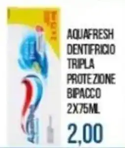Beauty Si AQUAFRESH DENTIFRICIO TRIPLA PROTEZIONE offerta