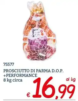 Zona PROSCIUTTO DI PARMA D.O.P. +PERFORMANCE offerta