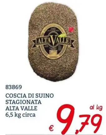 Zona Coscia di suino stagionata Alta Valle offerta