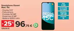 Carrefour Smartphone Xiaomi Mod. 15c offerta