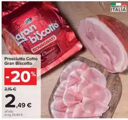 Carrefour Prosciutto Cotto Gran Biscotto offerta
