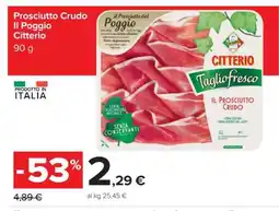 Carrefour Prosciutto Crudo il Poggio Citterio offerta