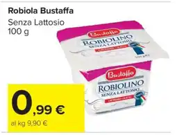 Carrefour Robiola Bustaffa offerta