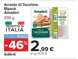 Carrefour Arrosto di Tacchino Bipack Amadori offerta