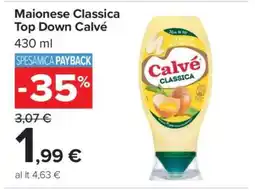 Carrefour Maionese Classica Top Down Calvé offerta
