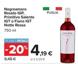 Carrefour Negroamaro Rosato IGP, Primitivo Salento IGT o Fiano IGT Notte Rossa offerta