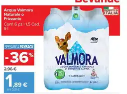 Carrefour Acqua Valmora Naturale o Frizzante offerta