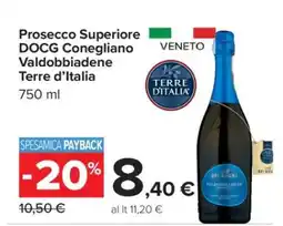 Carrefour Prosecco Superiore DOCG Conegliano Valdobbiadene Terre d’Italia offerta