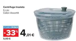 Carrefour Centrifuga Insalata offerta