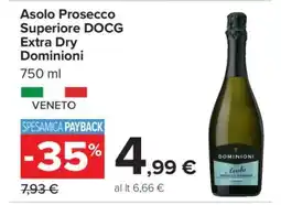 Carrefour Asolo Prosecco Superiore DOCG Extra Dry Dominioni offerta