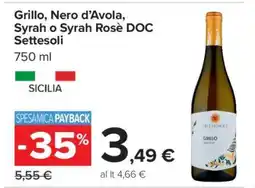 Carrefour Grillo, Nero d’Avola, Syrah o Syrah Rosè DOC Settesoli offerta