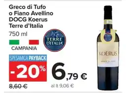 Carrefour Greco di Tufo o Fiano Avellino DOCG Koerus Terre d’Italia offerta