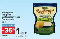 Carrefour Parmigiano Reggiano Grattugiato Fresco Parmareggio offerta