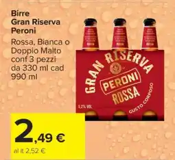 Carrefour Birre Gran Riserva Peroni offerta